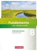 bokomslag Fundamente der Mathematik 8. Schuljahr - Schleswig-Holstein G9 - Schülerbuch