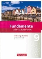 Fundamente der Mathematik 9. Schuljahr - Schleswig-Holstein G9 - Schülerbuch, Inbunden