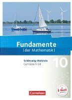 Fundamente der Mathematik 10. Schuljahr - Schleswig-Holstein G9 - Schulbuch 1