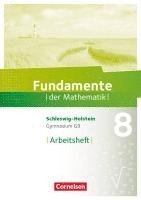 bokomslag Fundamente der Mathematik 8. Schuljahr - Schleswig-Holstein G9 - Arbeitsheft mit Lösungen