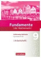 bokomslag Fundamente der Mathematik 9. Schuljahr - Schleswig-Holstein G9 - Arbeitsheft mit Lösungen