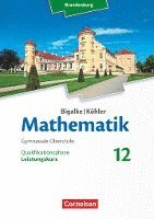 Bigalke/Köhler: Mathematik 12. Schuljahr - Leistungskurs - Brandenburg