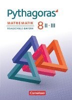 bokomslag Pythagoras 8. Jahrgangsstufe (WPF II/III). Realschule Bayern - Schülerbuch