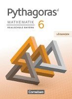 bokomslag Pythagoras 6. Jahrgangsstufe - Realschule Bayern - Lösungen zum Schülerbuch