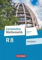 bokomslag Lernstufen Mathematik 8. Jahrgangsstufe - Mittelschule Bayern - Arbeitsheft mit eingelegten Lösungen