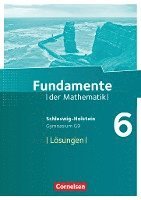 bokomslag Fundamente der Mathematik 6. Schuljahr - Schleswig-Holstein G9 - Lösungen zum Schülerbuch