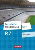 bokomslag Lernstufen Mathematik 7. Jahrgangsstufe - Mittelschule Bayern - Arbeitsheft mit eingelegten Lösungen