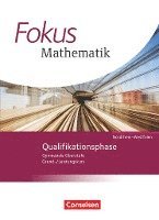 Fokus Mathematik  Qualifikationsphase. Schülerbuch Gymnasiale Oberstufe Nordrhein-Westfalen 1