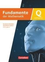 bokomslag Fundamente der Mathematik - Qualifikationsphase - Leistungskurs Schuljahr 12/13 - Nordrhein-Westfalen ab 2019 - Schulbuch mit digitalen Hilfen und interaktiven Zwischentests