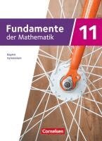 Sabine Fischer, Carina Freytag, Marco Grees, Katharina Hammer-Schneider, Friedrich Kammermeyer, Annalisa Steinecke, Brigitte Distel - Fundamente der Mathematik - 11. Jahrgangsstufe - 2023 - Bayern. Schülerbuch, Inbunden