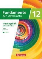 bokomslag Fundamente der Mathematik 12. Jahrgangsstufe. Bayern - Trainingsheft mit Medien