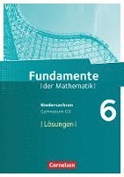 Fundamente der Mathematik 6. Schuljahr. Lösungen zum Schülerbuch Gymnasium Niedersachsen 1