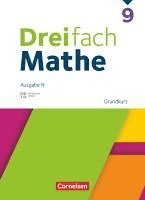 Dreifach Mathe 9. Schuljahr Grundkurs - Schulbuch mit digitalen Hilfen, Erklärfilmen und Wortvertonungen, Inbunden