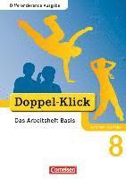 bokomslag Doppel-Klick - Differenzierende Ausgabe Nordrhein-Westfalen. 8. Schuljahr. Das Arbeitsheft Basis