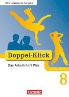 bokomslag Doppel-Klick - Differenzierende Ausgabe Nordrhein-Westfalen. 8. Schuljahr. Das Arbeitsheft Plus