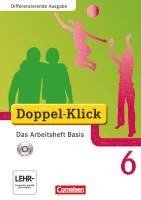 Doppel-Klick - Differenzierende Ausgabe. 6. Schuljahr. Das Arbeitsheft Basis mit CD-ROM