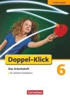 Dorothee Braun, Marion Böhme, Heike Huck, August-Bernhard Jacobs, Catherine Jaulgey, Gabriele Klaßmann, Martina Kolbe-Schwettmann, Michaela Krauß, Martina König, Michael Mumm, Heidrun Stahn, Margarete Westermeier, Miriam Wiedner - Doppel-Klick - Förderausgabe. Inklusion: für erhöhten Förderbedarf 6. Schuljahr. Arbeitsheft mit Lösungen, Häftad