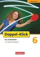 Dorothee Braun, Marion Böhme, Heike Huck, August-Bernhard Jacobs, Catherine Jaulgey, Gabriele Klaßmann, Martina Kolbe-Schwettmann, Michaela Krauß, Martina König, Michael Mumm, Heidrun Stahn, Margarete Westermeier, Miriam Wiedner - Doppel-Klick - Förderausgabe. Inklusion: für erhöhten Förderbedarf 6. Schuljahr. Arbeitsheft mit Lösungen, Häftad