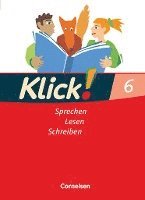 bokomslag Klick! Deutsch. 6. Schuljahr. Sprechen, Lesen, Schreiben. Schülerbuch. Westliche Bundesländer