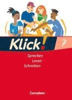 Margret Angel, Nina Bähnk, Marie-Cäcilia Creutz-Völker, Michaela Greisbach, Waltraud Günther, Bianca Hämel, August-Bernhard Jacobs, Heide Luckfiel - Klick! Deutsch 7. Schuljahr -  Ausgabe 2007 - Sprechen, Lesen, Schreiben - Schulbuch, Inbunden