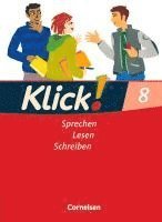 bokomslag Klick! Deutsch 8. Schuljahr. Sprechen, Lesen, Schreiben. Westliche Bundesländer