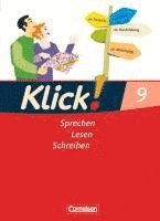 Klick! Deutsch 9. Schuljahr. Sprechen, Lesen, Schreiben. Schülerbuch. Westliche Bundesländer 1