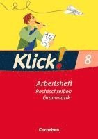 Klick! Deutsch 8. Schuljahr. Rechtschreiben und Grammatik. Westliche Bundesländer 1