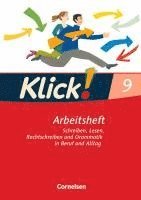 bokomslag Klick! Deutsch 9. Schuljahr. Schreiben, Lesen, Rechtschreiben und Grammatik in Beruf und Alltag. Arbeitsheft mit Lösungen. Westliche Bundesländer