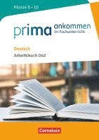 bokomslag Prima ankommen Deutsch: Klasse 8-10 - Arbeitsbuch DaZ mit Lösungen