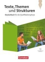 Alexander Joist, Angelika Thönneßen-Fischer, Frank Schneider, Sonja Fuchs, Katja Rothgerber, Angela Mielke, Toka-Lena Rusnok, Markus Langner, Norbert Pabelick, Klaus Tetling, Robert Herold, Inga Graf, Deborah Mohr, Stephanie Kroesen, Christoph Fischer, Angela Mielke, Andrea Wagener - Texte, Themen und Strukturen. Qualifikationsphase - Mit Hörtexten und Erklärfilmen - Schulbuch, Inbunden