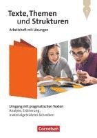 bokomslag Texte, Themen und Strukturen - Zu allen Ausgaben 2024 - Umgang mit pragmatischen Texten: Analyse, Erörterung, materialgestütztes Schreiben - Arbeitsheft mit Lösungen