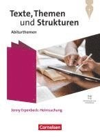 bokomslag Texte, Themen und Strukturen. Qualifikationsphase - Abiturthemen - Jenny Erpenbeck: Heimsuchung - Themenheft