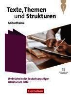 Luzia Scheuringer-Hillus, Angela Mielke, Andrea Wagener - Texte, Themen und Strukturen. Qualifikationsphase - Abiturthemen - Umbrüche in der deutschsprachigen Literatur um 1900 - Themenheft, Häftad