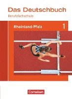 bokomslag Das Deutschbuch für Berufsfachschulen 1. Schülerbuch Rheinland-Pfalz