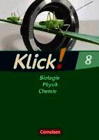 Doris-Carola Späth, Patrick Schönecker, Benjamin Schmidt, Catrin Nossek, Nils Krautwald, Sylvia Gredig, Berthold Geist - Klick! Biologie, Physik, Chemie - Band 8 - Ausgabe 2007 - Arbeitsheft, Häftad