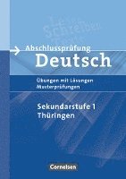 Melanie Glier, Alexandra Herger, Marion Höfner, Rosemarie Lange, Wolfgang Linke, Birgit Patzelt, Birka Schmittke, Viola Tomaszek - Abschlussprüfung Deutsch. 10. Schuljahr - Arbeitsheft mit Lösungen. Sekundarstufe I. Thüringen, Häftad