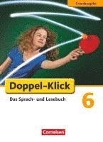 Guido Becker, Werner Bentin, Filiz Briem, Ulrich Deters, Sule Ekemen, Renate Krull, Katrin Placzek, Stephan Theuer, Werner Bentin, Sule Ekemen, Renate Krull - Doppel-Klick - Grundausgabe. 6. Schuljahr. Schülerbuch, Inbunden