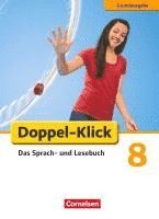 Filiz Briem, Ulrich Deters, Christiane Frauen, Sandra Heidmann-Weiß, Dirk Hergesell, Svea Hummelsheim, Michaela Koch, Claudia Korthauer, Martina Panzer, Katrin Placzek, Silke Quast, Stephan Theuer, Saskia Volbers, Werner Bentin - Doppel-Klick - Grundausgabe. 8. Schuljahr. Schülerbuch, Inbunden