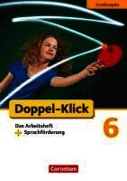 Angela Maria Adhikari, Werner Bentin, Julia Beyer, Sule Ekemen, Renate Krull, Silke Quast, Jeannette Salamon, Sebastian Scholz, Werner Bentin, Renate Krull - Doppel-Klick - Grundausgabe. 6. Schuljahr. Das Arbeitsheft plus Sprachförderung, Häftad