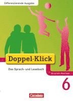 Sabrina Beikirch, Carmen Burow, Dorothee Gaile, Beate Hallmann, August-Bernhard Jacobs, Jona Jasper, Matthias Scholz, Ekhard Ninnemann, Elisabeth Schäpers, Renate Teepe - Doppel-Klick - Differenzierende Ausgabe Nordrhein-Westfalen. 6. Schuljahr. Schülerbuch, Inbunden