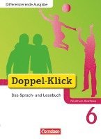 Sabrina Beikirch, Carmen Burow, Dorothee Gaile, Beate Hallmann, August-Bernhard Jacobs, Jona Jasper, Matthias Scholz, Ekhard Ninnemann, Elisabeth Schäpers, Renate Teepe - Doppel-Klick - Differenzierende Ausgabe Nordrhein-Westfalen. 6. Schuljahr. Schülerbuch, Inbunden