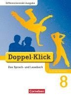Petra Altschuh-Riederer, Dorothee Gaile, Silke González León, Mahir Gökbudak, Beate Hallmann, August-Bernhard Jacobs, Kerstin Salewsky, Renate Krull, Elisabeth Schäpers, Renate Teepe - Doppel-Klick - Differenzierende Ausgabe Nordrhein-Westfalen. 8. Schuljahr. Schülerbuch, Inbunden