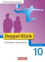 Silke González León, Mahir Gökbudak, Beate Hallmann, August-Bernhard Jacobs, Lucia Jacobs, Jona Jasper, Michaela Koch, Patricia Litz, Ekhard Ninnemann, Martin Püttschneider, Christiane Rein, Matthias Scholz, Michael Strangmann, Renate Krull, Elisabeth Schäpers, Renate Teepe - Doppel-Klick - Differenzierende Ausgabe Nordrhein-Westfalen. 10. Schuljahr. Schülerbuch, Inbunden