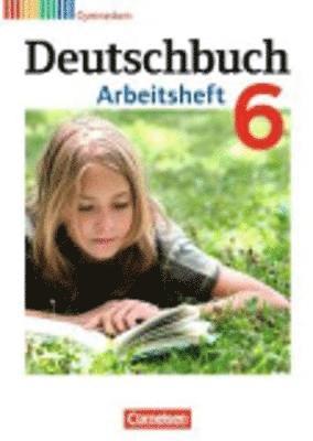 bokomslag Deutschbuch 6. Schuljahr. Arbeitsheft mit Lösungen. Gymnasium Allgemeine Ausgabe