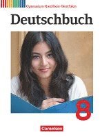 Gerd Brenner, Ute Fenske, Heinz Gierlich, Cordula Grunow, Alexander Joist, Markus Langner, Angela Mielke, Deborah Mohr, Christoph Oldeweme, Norbert Pabelick, Christoph Schappert, Frank Schneider, Marlene Stahl-Busch, Klaus Tetling, Bernd Schurf, Andrea Wagener - Deutschbuch Gymnasium 8. Schuljahr. Schülerbuch Nordrhein-Westfalen, Inbunden