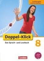 Werner Bentin, Filiz Briem, Ulrich Deters, Christiane Frauen, Sandra Heidmann-Weiß, Dirk Hergesell, Svea Hummelsheim, Michaela Koch, Claudia Korthauer, Renate Krull, Martina Panzer, Katrin Placzek, Silke Quast, Stephan Theuer, Saskia Volbers, Werner Bentin - Doppel-Klick - Grundausgabe Nordrhein-Westfalen. 8. Schuljahr. Schülerbuch, Inbunden