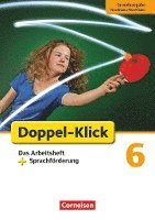 bokomslag Doppel-Klick - Grundausgabe Nordrhein-Westfalen. 6. Schuljahr. Das Arbeitsheft plus Sprachförderung