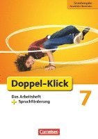 Doppel-Klick - Grundausgabe Nordrhein-Westfalen. 7. Schuljahr. Das Arbeitsheft mit Sprachförderung 1