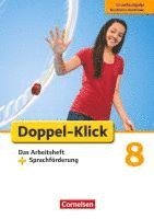 bokomslag Doppel-Klick - Grundausgabe Nordrhein-Westfalen. 8. Schuljahr. Das Arbeitsheft plus Sprachförderung