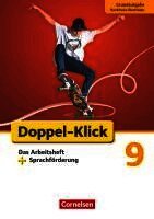 Angela Maria Adhikari, Werner Bentin, Susanne El-Gindi, Sandra Heidmann-Weiß, Christine Notthoff, Matthias Scholz, Isabel Tebarth, Renate Teepe, Werner Bentin - Doppel-Klick - Grundausgabe Nordrhein-Westfalen. 9. Schuljahr. Das Arbeitsheft plus Sprachförderung, Häftad